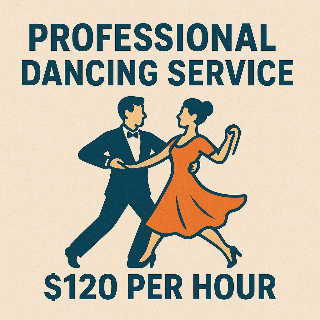 Professional Dancing Service - $120 per Hour